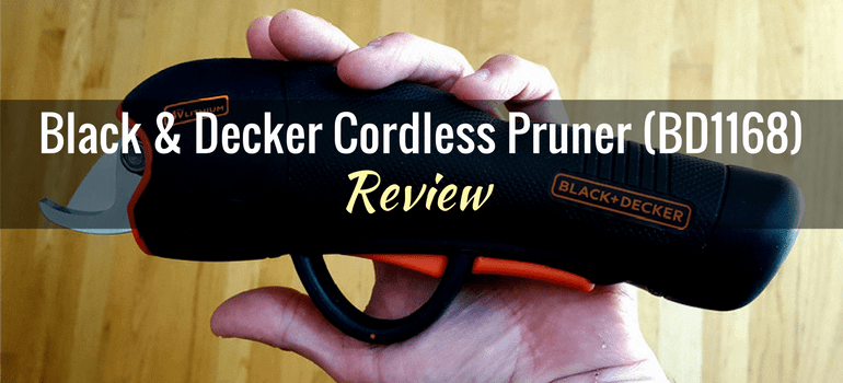 BLACK+DECKER Cordless Bypass Pruner (BD1168): Review - Gardening