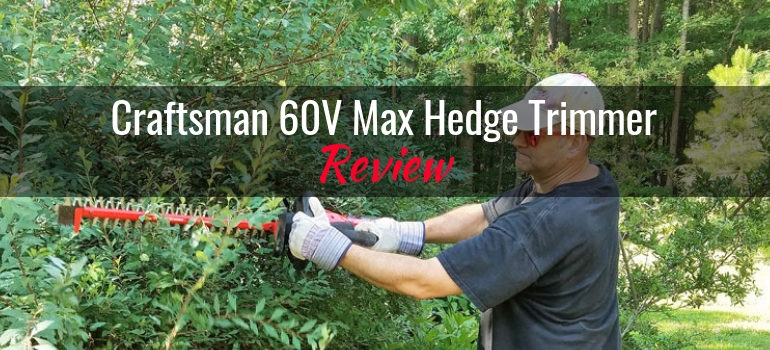 Craftsman 60V Max Hedge Trimmer featured