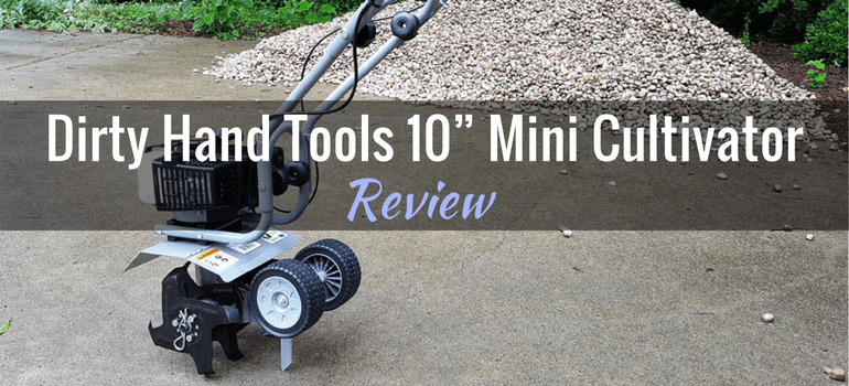 Dirty Hand Tools Mini Cultivator Featured