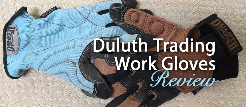 Duluth Trading Work Gloves Review