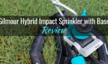 Gilmour Hybrid Impact Sprinkler with Base: Product Review