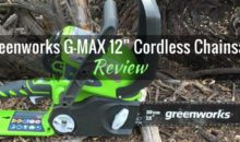 Greenworks G-MAX 12” Cordless Chainsaw: Product Review