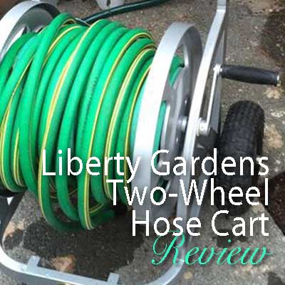 Liberty Garden Two-Wheel Hose Cart (1200): Product Review