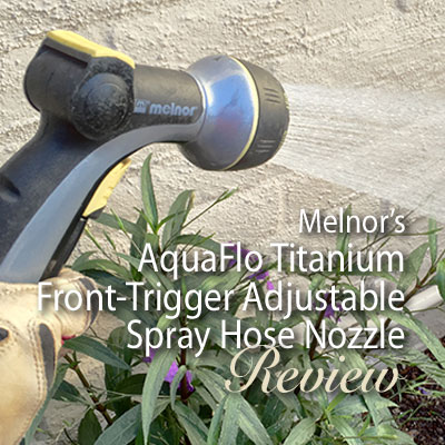 Melnor's AquaFlo Titanium Adjustable Spray hose nozzle review