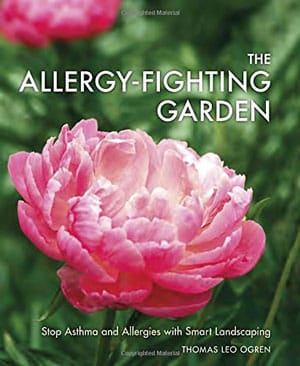 The Allergy-Fighting Garden by Thomas Leo Ogren - Book Review