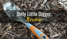 Dirty Little Digger: Product Review