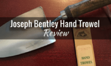 Joseph Bentley Stainless Steel Hand Trowel (#JBY0238): Product Review